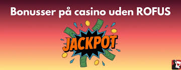 EU Casino Uden Rofus Spil Trygt og Sikkert Online