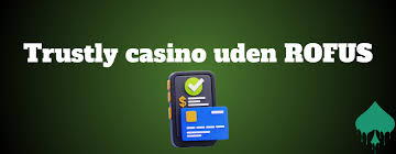 Online Casino Uden Rufus Din Guide til Sikker Spiloplevelse